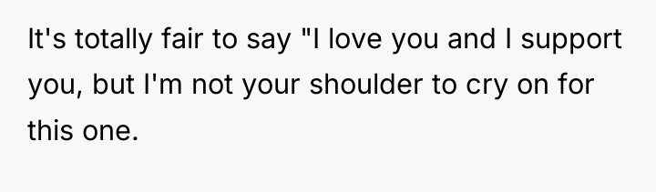 It's totally fair to say "I love you and I...