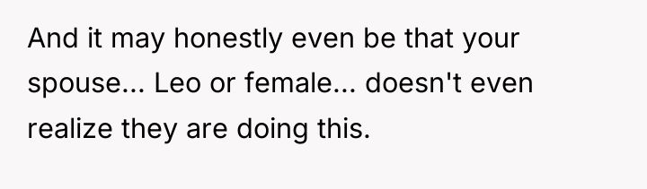 And it may honestly even be that your spouse... Leo...