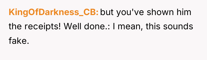 KingOfDarkness_CB but you've shown him the receipts! Well done.: I...