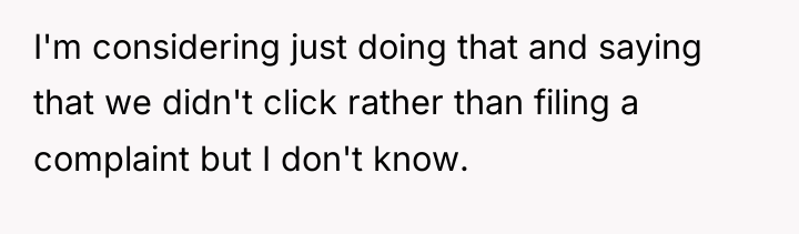 I'm considering just doing that and saying that we didn't...