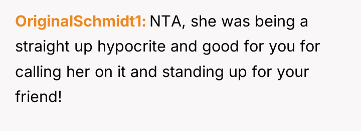 OriginalSchmidt1 NTA, she was being a straight up hypocrite and...