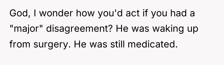 God, I wonder how you'd act if you had a...