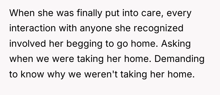 When she was finally put into care, every interaction with...