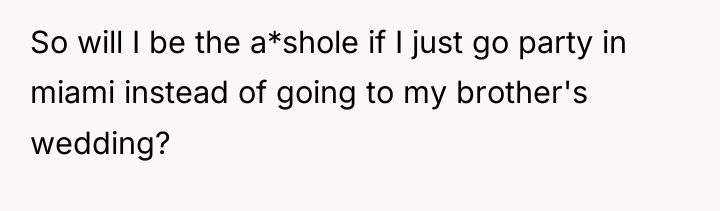So will I be the a*shole if I just go...