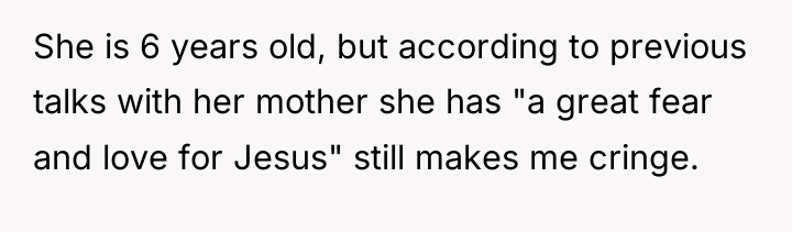 She is 6 years old, but according to previous talks...