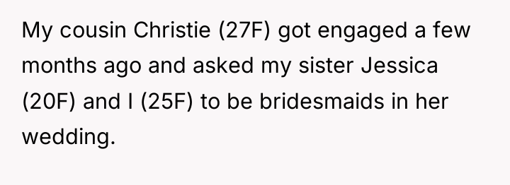 My cousin Christie (27F) got engaged a few months ago...