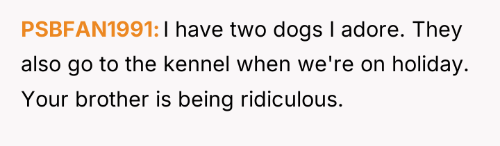 PSBFAN1991 I have two dogs I adore. They also go...