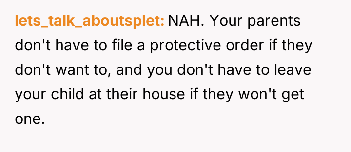 lets_talk_aboutsplet NAH. Your parents don't have to file a protective...
