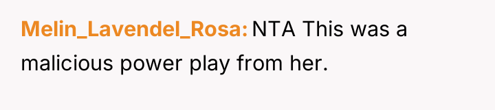 Melin_Lavendel_Rosa NTA This was a malicious power play from her.