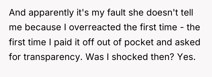 And apparently it's my fault she doesn't tell me because...