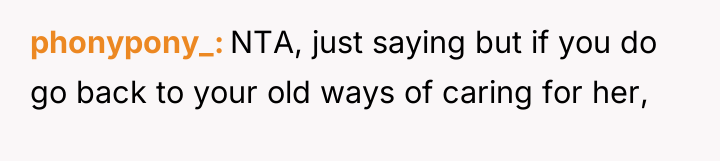 phonypony_ NTA, just saying but if you do go back...