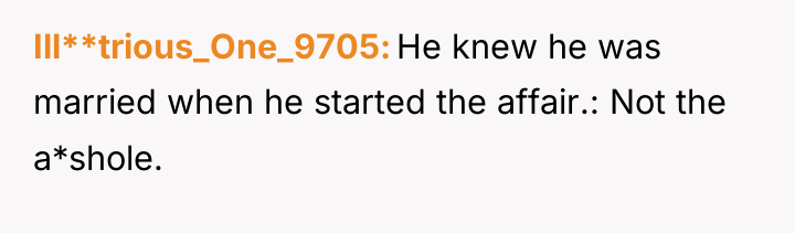 Ill**trious_One_9705 He knew he was married when he started the...