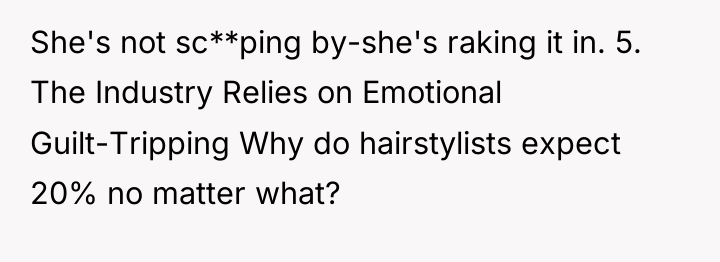 She's not sc**ping by-she's raking it in. 5. The Industry...