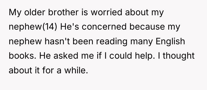 My older brother is worried about my nephew(14) He's concerned...