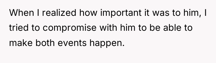 When I realized how important it was to him, I...