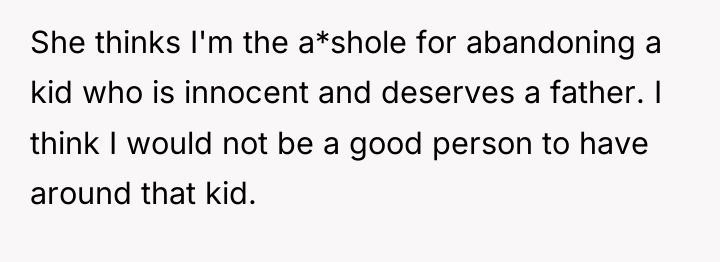 She thinks I'm the a*shole for abandoning a kid who...