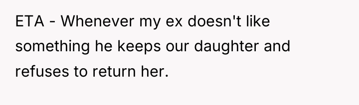 ETA - Whenever my ex doesn't like something he keeps...