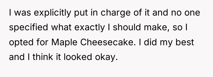 I was explicitly put in charge of it and no...