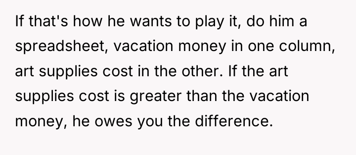 If that's how he wants to play it, do him...