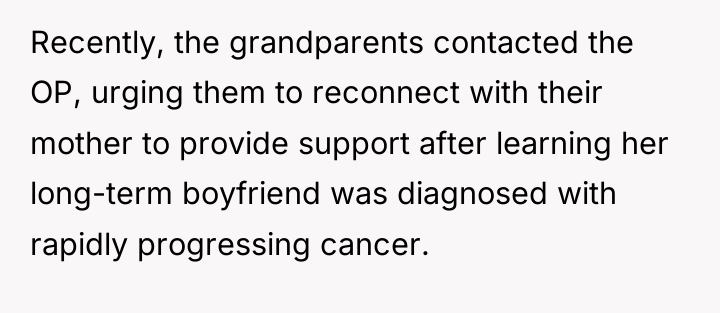 Recently, the grandparents contacted the OP, urging them to reconnect...