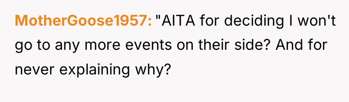 MotherGoose1957 "AITA for deciding I won't go to any more...