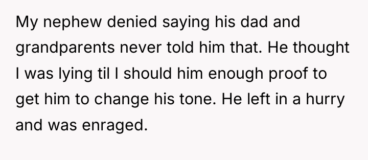 My nephew denied saying his dad and grandparents never told...