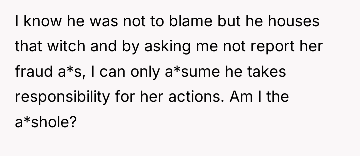 I know he was not to blame but he houses...
