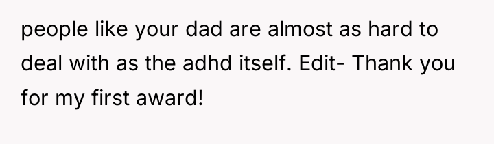 people like your dad are almost as hard to deal...