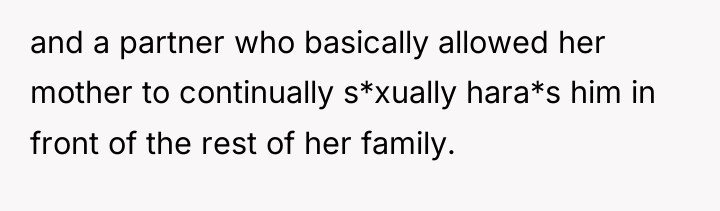 and a partner who basically allowed her mother to continually...