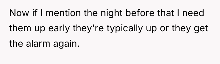 Now if I mention the night before that I need...