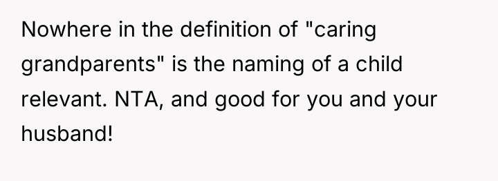 Nowhere in the definition of "caring grandparents" is the naming...