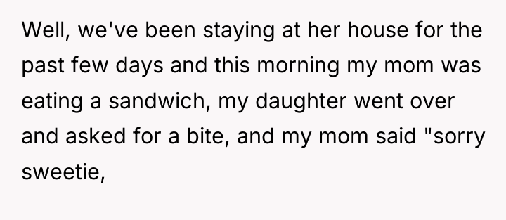 Well, we've been staying at her house for the past...