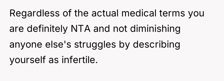 Regardless of the actual medical terms you are definitely NTA...