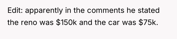 Edit: apparently in the comments he stated the reno was...