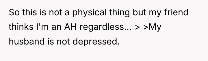 So this is not a physical thing but my friend...