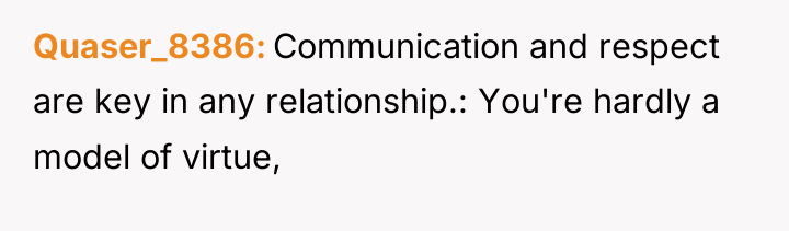 Quaser_8386 Communication and respect are key in any relationship.: You're...