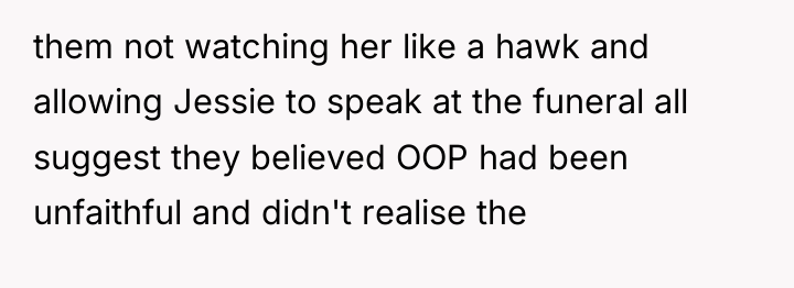 them not watching her like a hawk and allowing Jessie...