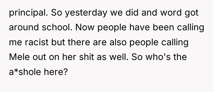 principal. So yesterday we did and word got around school....