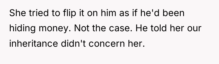 She tried to flip it on him as if he'd...