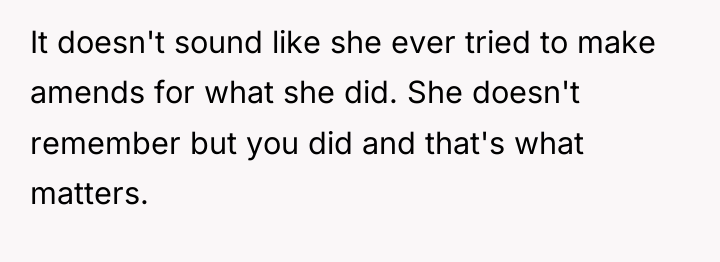 It doesn't sound like she ever tried to make amends...