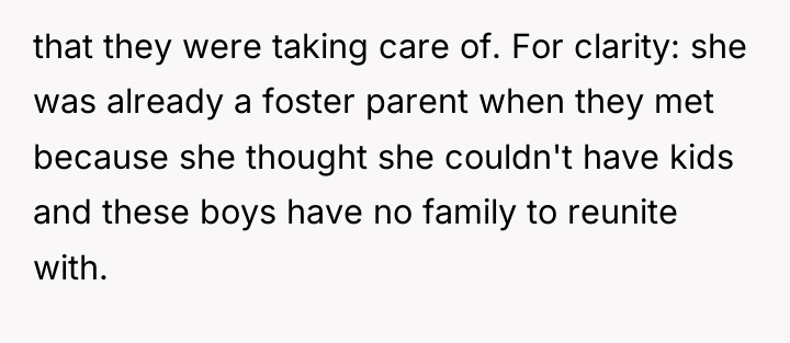 that they were taking care of. For clarity: she was...
