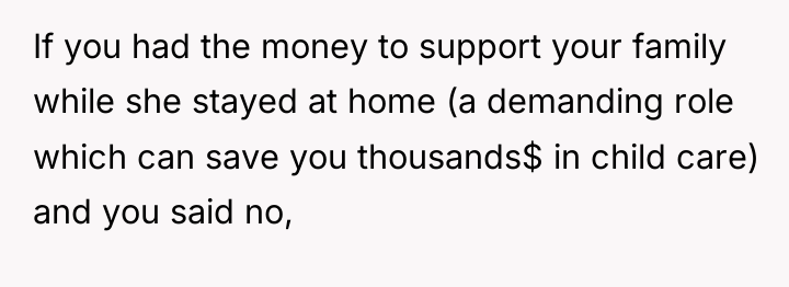 If you had the money to support your family while...