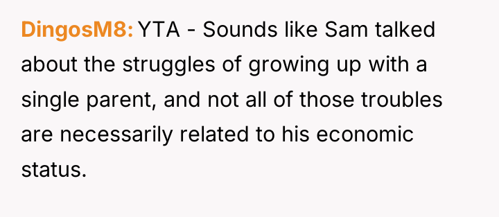 DingosM8 YTA - Sounds like Sam talked about the struggles...