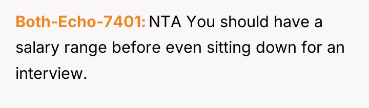 Both-Echo-7401 NTA You should have a salary range before even...