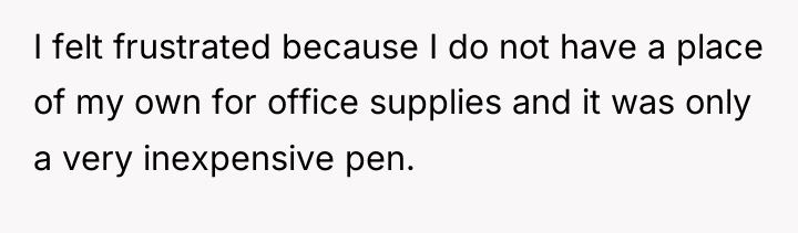 I felt frustrated because I do not have a place...