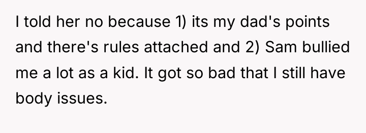 I told her no because 1) its my dad's points...