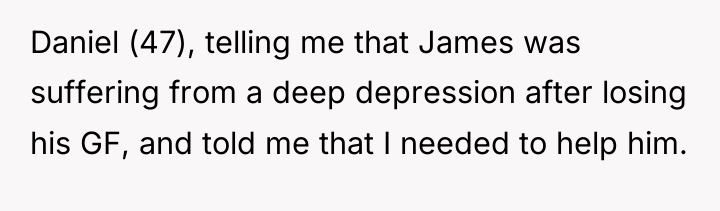 Daniel (47), telling me that James was suffering from a...
