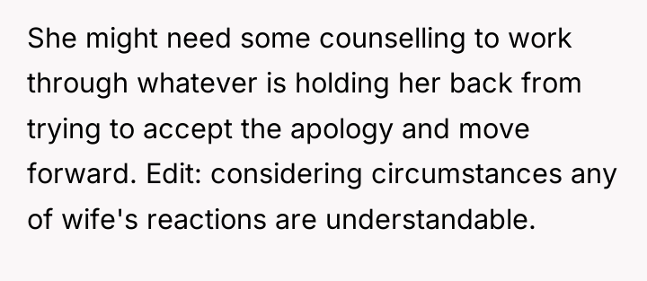 She might need some counselling to work through whatever is...