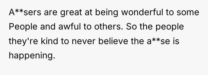 A**sers are great at being wonderful to some People and...