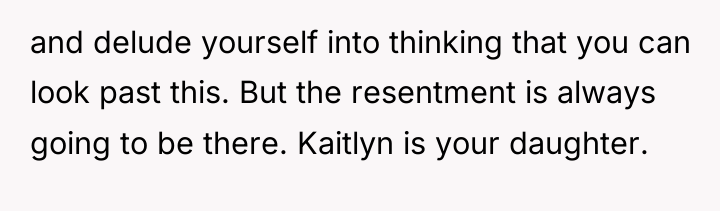 and delude yourself into thinking that you can look past...
